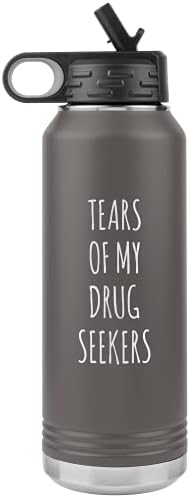Забавен Подарък Фармацевт На Бала Фарм D Tears of My Drug Seekers Изолирано Бутилка за Вода Чаша 32 грама Без